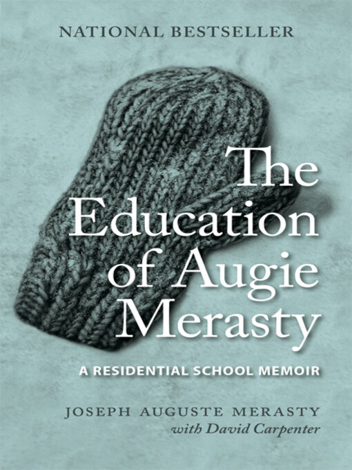 Title details for The Education of Augie Merasty by Joseph Auguste Merasty - Available